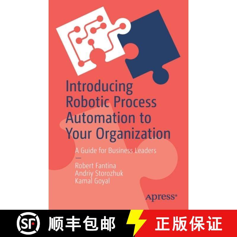 预订 Introducing Robotic Process Automation to Your Organization : A Guide for Business Leaders [9781484274156]
