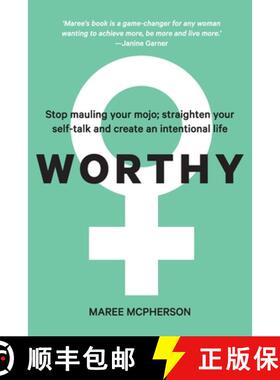 【3-4周达】Worthy: Stop mauling your mojo; straighten your self-talk and create an intentional life [9780646841755]