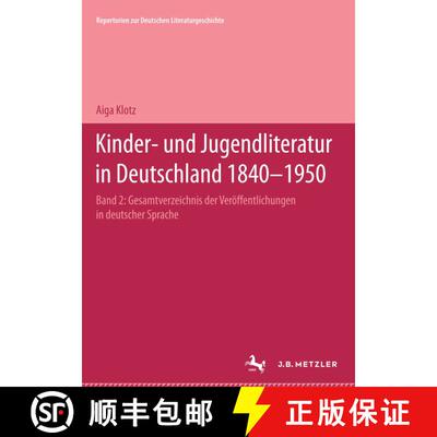 【3-4周达】精装 Kinder- und Jugendliteratur in Deutschland 1840–1950: Band II: G–K [9783476007032]