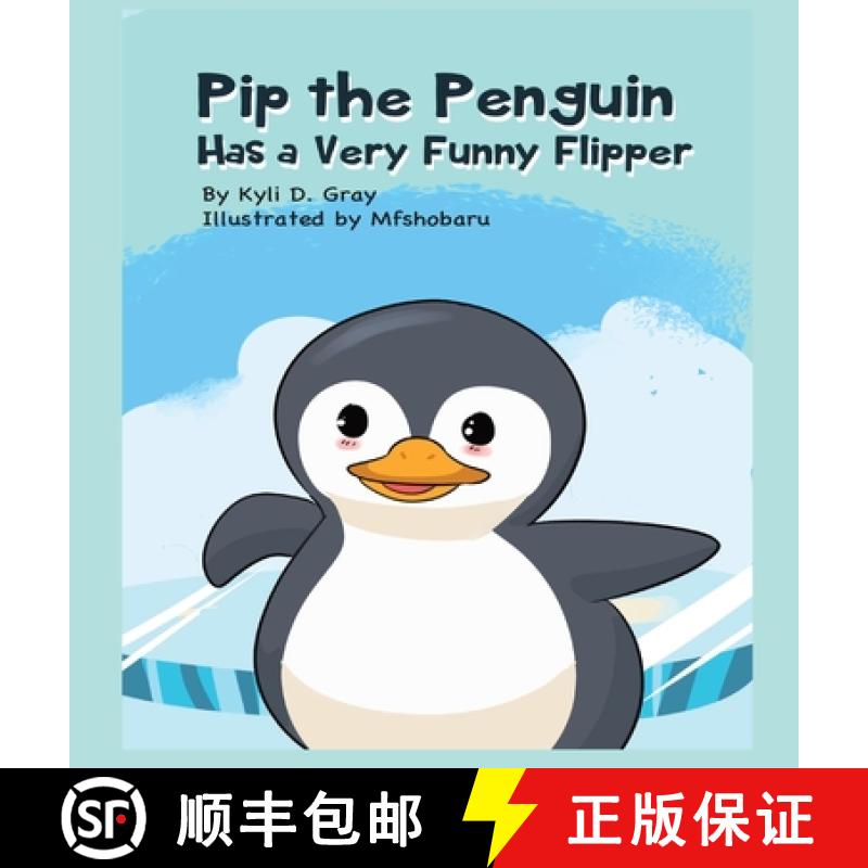 【2-3周达】Pip the Penguin Has a Very Funny Flipper [9798987804353]