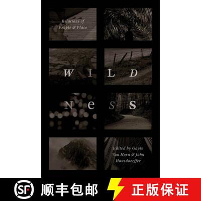 【3-4周达】Wildness – Relations of People and Place [9780226444833]