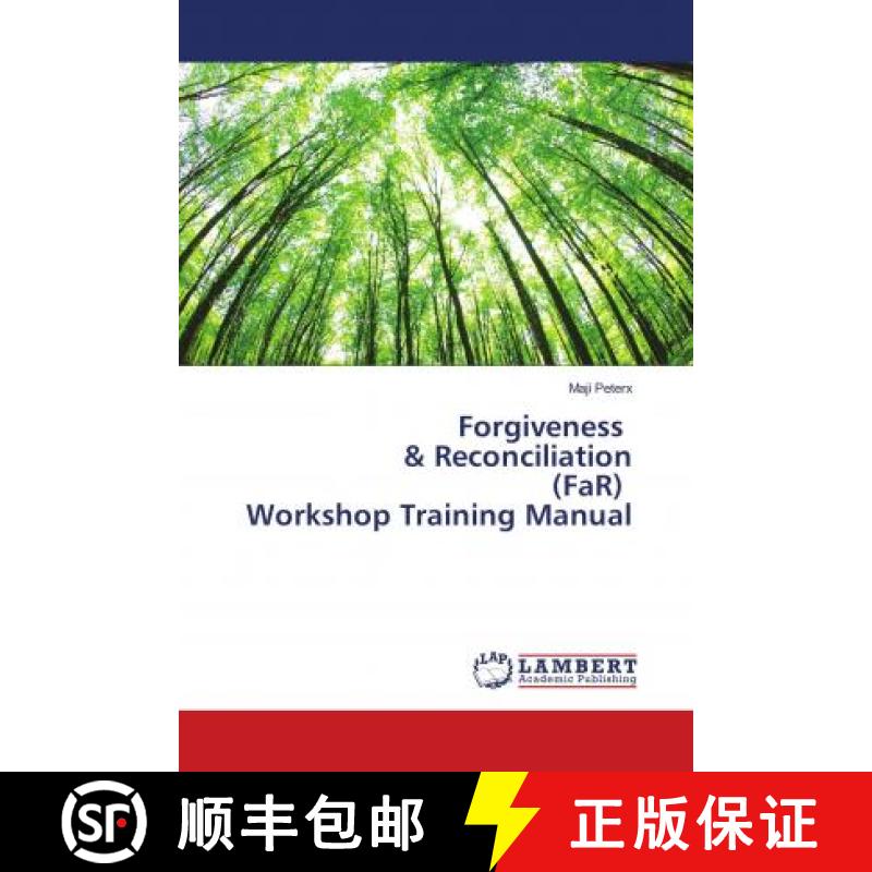 预订 Forgiveness & Reconciliation (FaR) Workshop Training Manual [9783659758683]