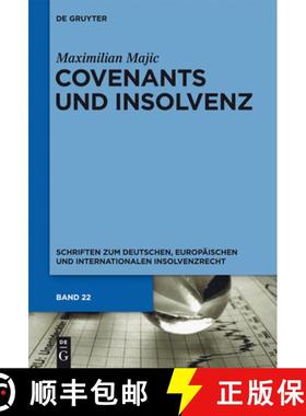 【3-4周达】Covenants und Insolvenz：Risiken covenant-gesicherter Kreditgeber im Falle der Insolvenz d... [9783110315059]