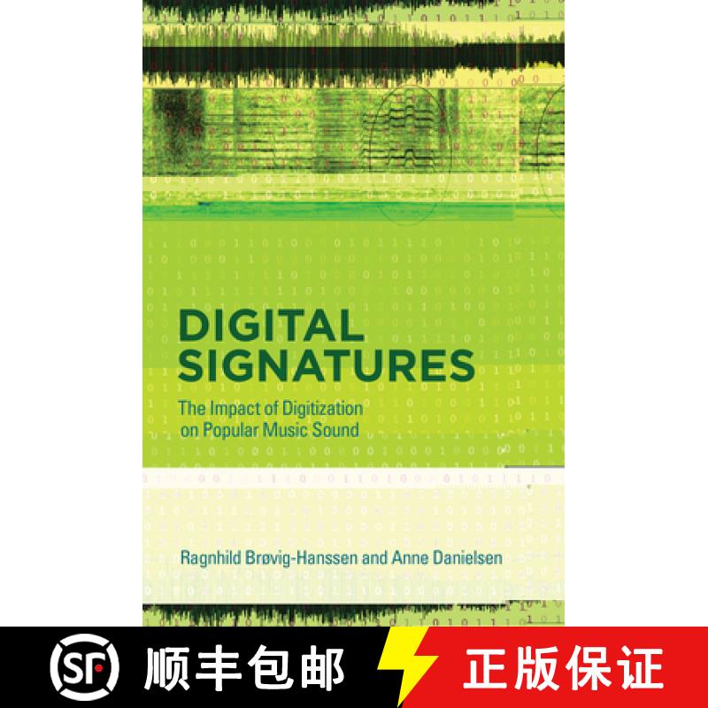【2-3周达】Digital Signatures: The Impact of Digitization on Popular Music Sound [9780262549639]