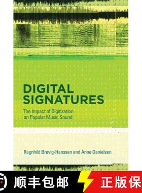 【3-4周达】Digital Signatures: The Impact of Digitization on Popular Music Sound [9780262549639]