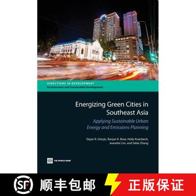 预订 Energizing Green Cities in Southeast Asia – Applying Sustainable Urban Energy and Emissions Pla... [9780821398371]