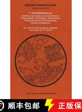 【3-4周达】British Fungus Flora: Agarics and Boleti 7: Cortinariaceae P.P. [9781872291093]