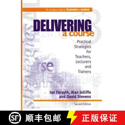 【3-4周达】Delivering a Course: Practical Strategies for Teachers, Lecturers and Trainers [9780749428099]