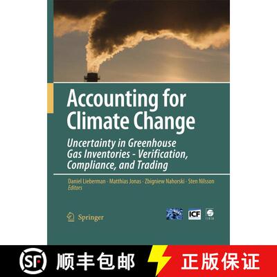 【3-4周达】Accounting for Climate Change: Uncertainty in Greenhouse Gas Inventories - Verification, C... [9781402059292]