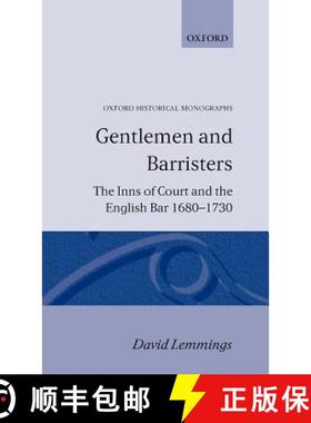 【3-4周达】Gentlemen and Barristers: The Inns of Court and the English Bar 1680-1730 [9780198221555]