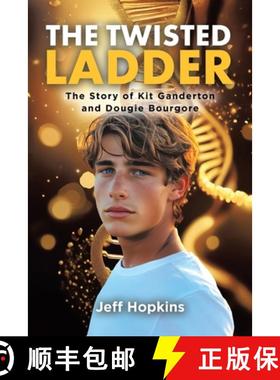预订 The Twisted Ladder: The Story of Kit Ganderton and Dougie Bourgore [9780228868934]