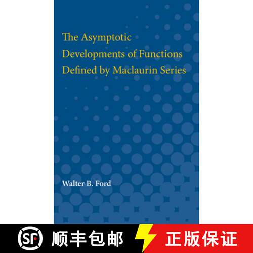 【3-4周达】The Asymptotic Developments of Functions Defined by Maclaurin Series [9780472751402]