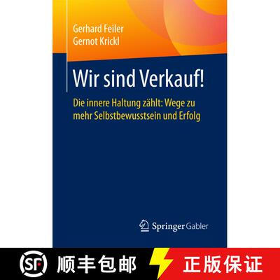 【3-4周达】Wir sind Verkauf! : Die innere Haltung zählt: Wege zu mehr Selbstbewusstsein und Erfolg (... [9783658166755]