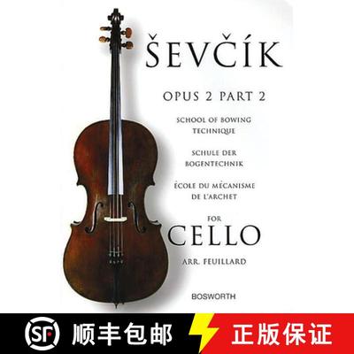 【3-4周达】School of Bowing Technique for Cello Opus 2 Part 2: Schule Der Bogentechnik - A0/00Cole Du... [9781844495917]
