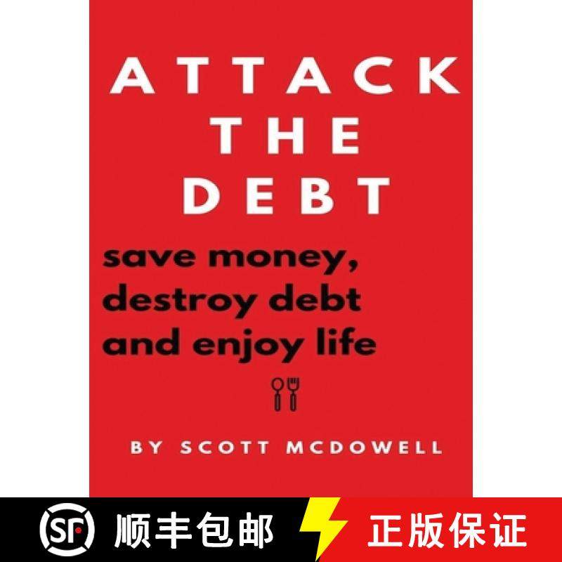 【3-4周达】Attack the Debt : Save Money, Destroy Debt & Enjoy Life [9781913470166]