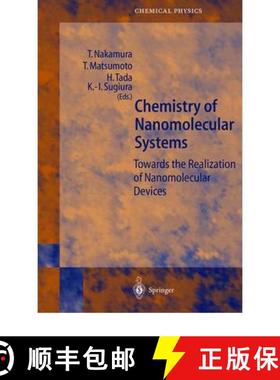 【3-4周达】Chemistry of Nanomolecular Systems : Towards the Realization of Molecular Devices [9783642079108]