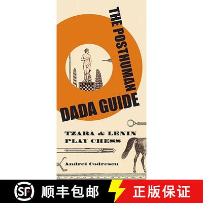 【3-4周达】The Posthuman Dada Guide – tzara and lenin play chess [9780691137780]