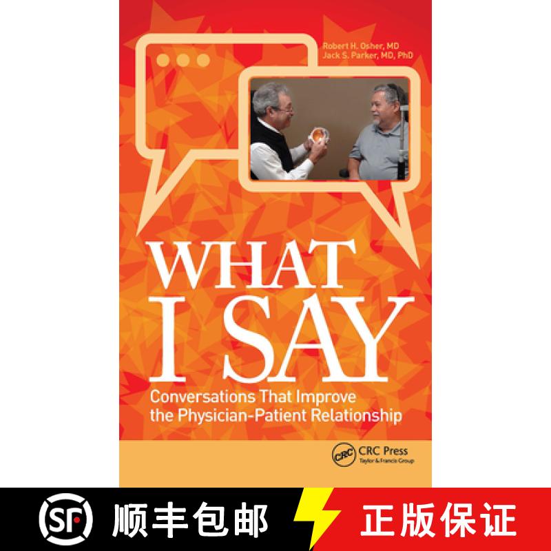 【3-4周达】What I Say: Conversations That Improve the Physician-Patient Relationship [9781630916886]