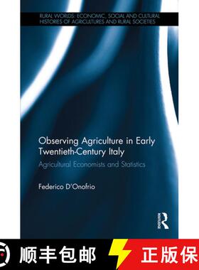 【3-4周达】Observing Agriculture in Early Twentieth-Century Italy: Agricultural economists and statis... [9781032402482]