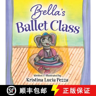 【3-4周达】Bella's Ballet Class: The Bella Lucia Series, Book 12 [9781959959397]