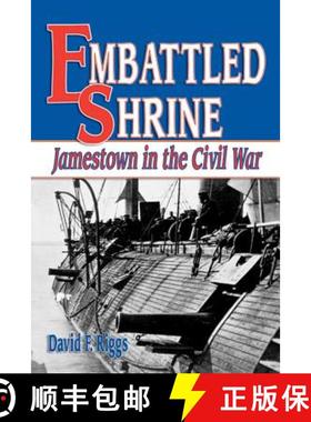 预订 Embattled Shrine: Jamestown in the Civil War [9781572494060]
