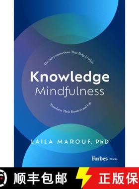 【3-4周达】Knowledge Mindfulness : The Interconnections That Help Leaders Transform Their Business an... [9798887500249]