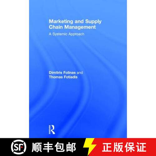 【3-4周达】精装 Marketing and Supply Chain Management: A Systemic Approach [9781138181649]