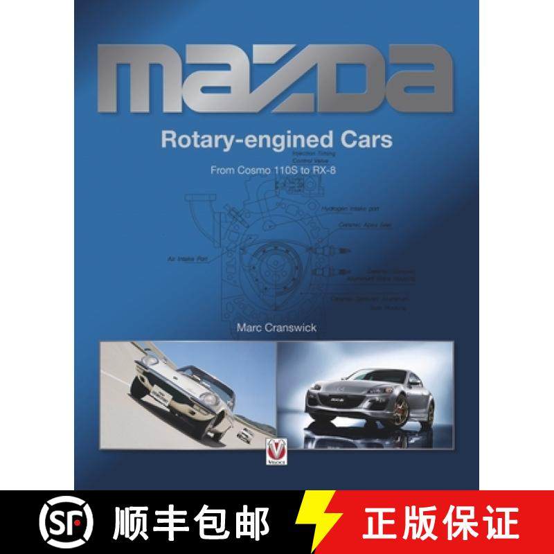 【3-4周达】Mazda Rotary-Engined Cars: From Cosmo 110s to Rx-8 [9781787117716]