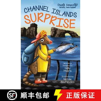 【3-4周达】精装 Charlie Armadillo - National Parks Explorer - Channel Islands Surprise: A Kid-Friendl... [9798985270280]