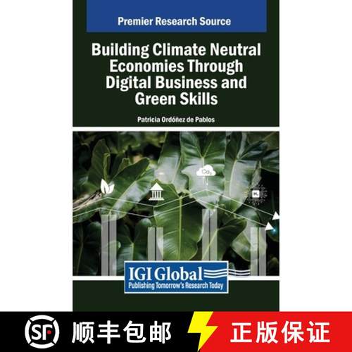 【3-4周达】Building Climate Neutral Economies Through Digital Business and Green Skills [9798369356739]