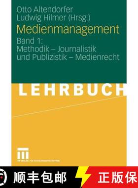 【3-4周达】Medienmanagement: Band 1: Methodik - Journalistik Und Publizistik - Medienrecht [9783531138923]