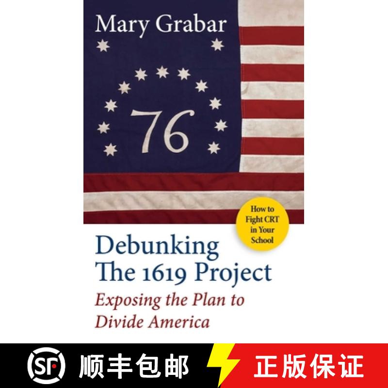 【4周达】Debunking the 1619 Project: Exposing the Plan to Divide America [9781684513062]