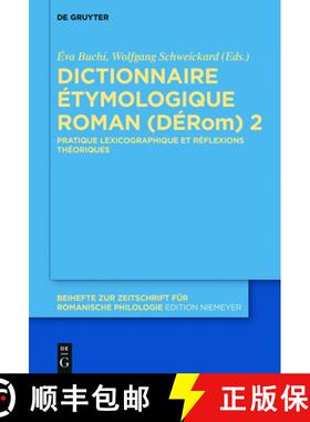 预订 Dictionnaire Étymologique Roman (DÉRom) 2：Pratique lexicographique et réflexions théoriques [9783110450262]