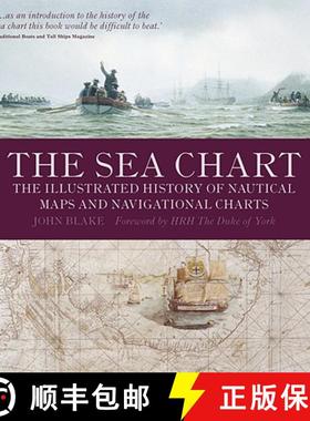 预订 The Sea Chart: The Illustrated History of Nautical Maps and Navigational Charts [9781591147824]