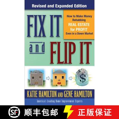 【3-4周达】Fix it and Flip it: How to Make Money Rehabbing Real Estate for Profit Even in a Down Market [9780071544146]