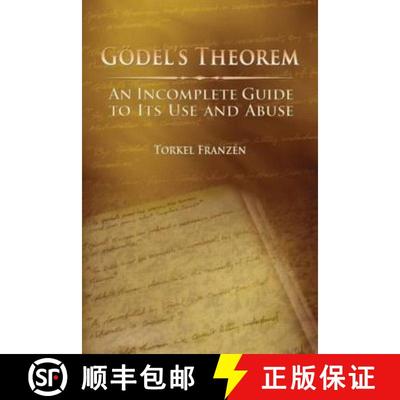 【3-4周达】Goedel's Theorem: An Incomplete Guide to Its Use and Abuse [9781568812380]