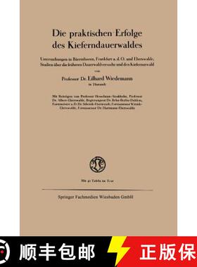 【3-4周达】Die Praktischen Erfolge Des Kieferndauerwaldes: Untersuchungen in Barenthoren, Frankfurt A... [9783663039099]