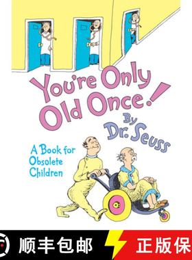 【3-4周达】You're Only Old Once!: A Book for Obsolete Children: 30th Anniversary Edition [9780394551906]