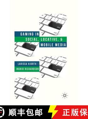 【3-4周达】Gaming in Social, Locative and Mobile Media [9781349453535]