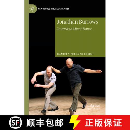 【3-4周达】Jonathan Burrows : Towards a Minor Dance [9783030276829]