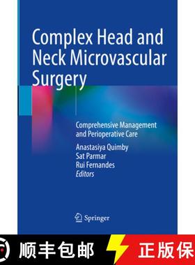 【3-4周达】Complex Head and Neck Microvascular Surgery: Comprehensive Management and Perioperative Care [9783031388972]