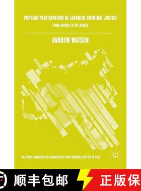 【3-4周达】Popular Participation in Japanese Criminal Justice : From Jurors to Lay Judges (1st ed. 20... [9783319350769]