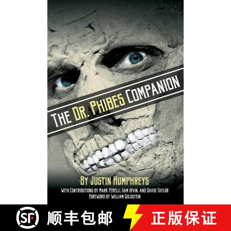 【2-3周达】The Dr. Phibes Companion: The Morbidly Romantic History of the Classic Vincent Price Horro... [9781629332932]