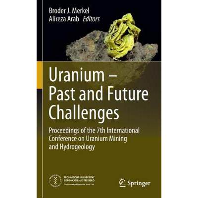 【4周达】Uranium - Past and Future Challenges : Proceedings of the 7th International Conference on Ur... [9783319110585]