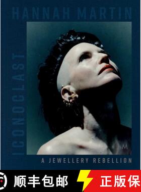 【3-4周达】Hannah Martin: Iconoclast : A Jewellery Rebellion [9781788843287]
