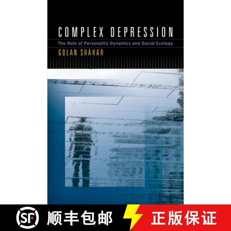 【3-4周达】Complex Depression: The Role of Personality Dynamics and Social Ecology [9781433836077]