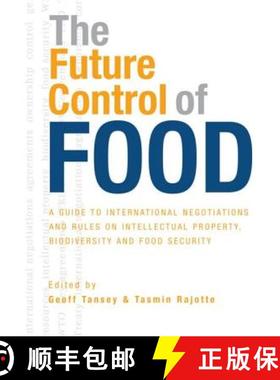 【3-4周达】The Future Control of Food: A Guide to International Negotiations and Rules on Intellectua... [9781844074297]