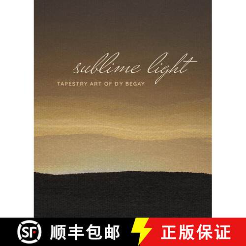 【3-4周达】精装 Sublime Light: Tapestry Art of DY Begay [9781588347565]