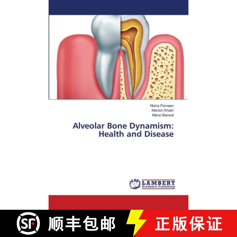 预订 Alveolar Bone Dynamism: Health and Disease [9786139853786]