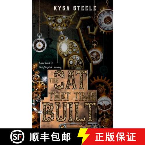 预订 精装 The Cat That Time Built: A Gothic Horror of Grief and Clockwork [9781971434292]